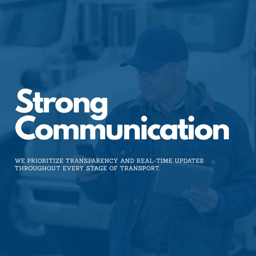 An illustrative marketing graphic using a blue-tinted overlay. The image features a truck driver in a denim jacket and cap holding both a smartphone and a tablet. The background includes a blurred semi-truck. Bold white text at the top reads "Strong Communication." Smaller white text below states, "We prioritize transparency and real-time updates throughout every stage of transport."